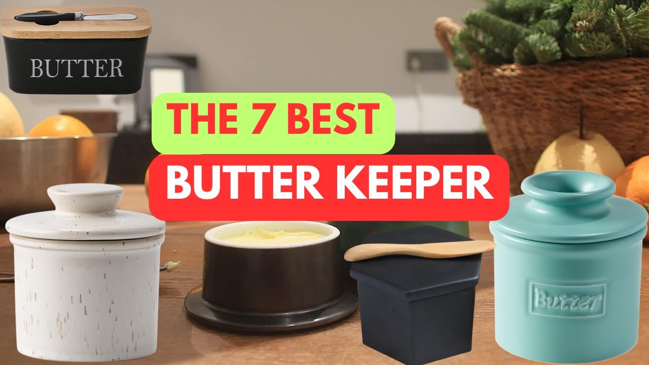 The 7 Best Butter Keepers YouTube
