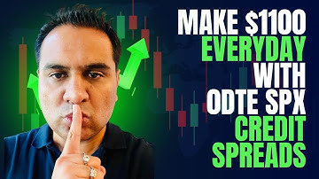 MAKE $1100 DAILY WITH 0DTE SPX CREDIT SPREADS!!