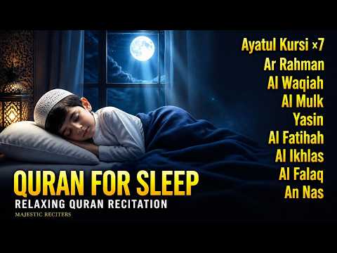 Soothing Quran for Deep Sleep 🌙 | Ayatul Kursi, Ar-Rahman, Al-Mulk & Yasin | Alaa Aqel