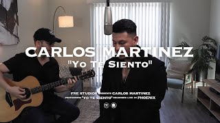 Carlos Martinez - "Yo Te Siento" - Versión Acústica en Vivo Performance