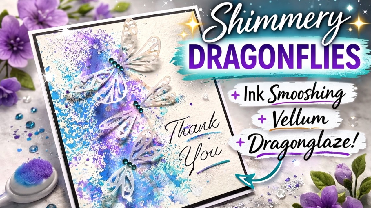 Easy Shimmery Dragonfly Card | Ink Smooshing & Vellum