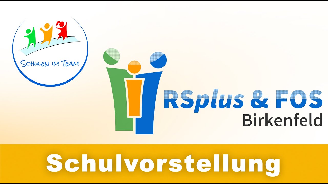 Schulvorstellung RS Plus & FOS Birkenfeld
