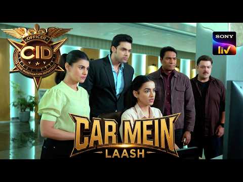क्या CID पकड़ पाएगी Car Reveal के पीछे छिपे Mastermind को? | CID Season 2 | Deadly Crimes
