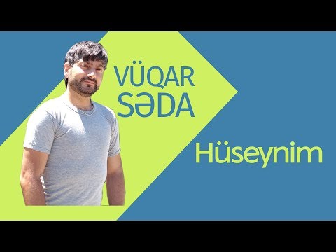 Vüqar Səda - Hüseynim 2016