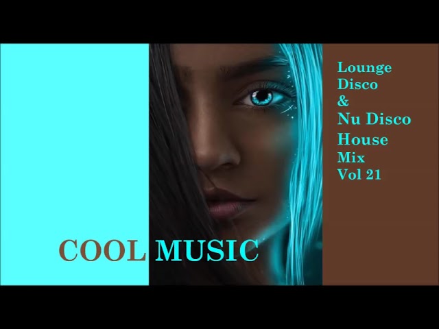 Lounge Disco & Nu Disco House Mix Vol 21 Sddefault
