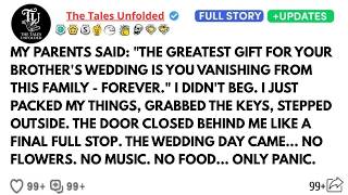My Parents Mocked Me And Said： ＂On Your Brother's Wedding Day, It's Better If You're Not There ＂