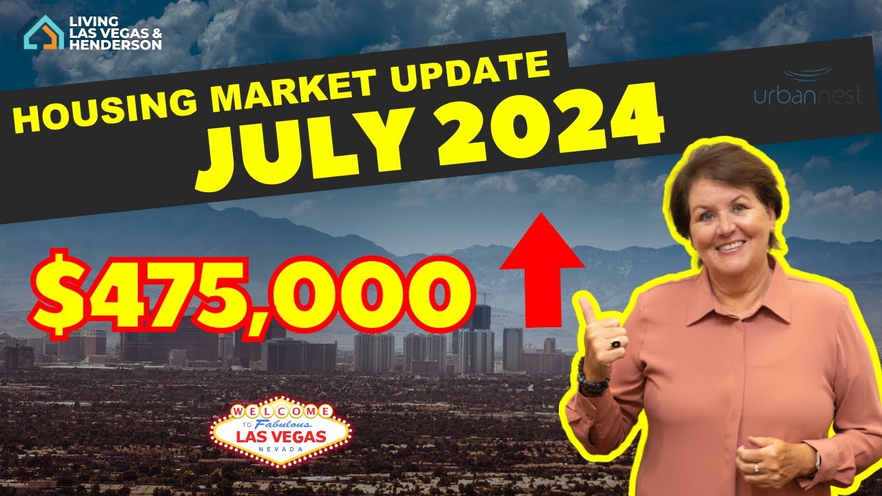 July 2024 Las Vegas Housing Market Update - YouTube