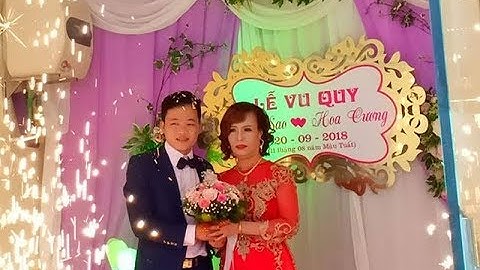 Chú rể 26 ở Cao Bằng căng thẳng trong đám cưới cô dâu 61 tuổi