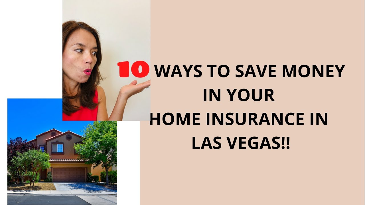 10 WAYS TO SAVE IN YOUR HOME INSURANCE IN LAS VEGAS!! YouTube