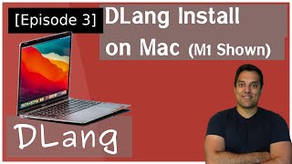 [Dlang Episode 3] D Language -  setup on Mac (Shown on Mac M1, DMD and LDC2)