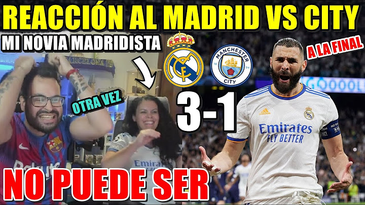 HINCHA del BARÇA REACCIONA al MADRID 3-1 M. CITY con mi NOVIA MADRIDISTA ¡OTRA VEZ NOOOO! ALUCINANTE