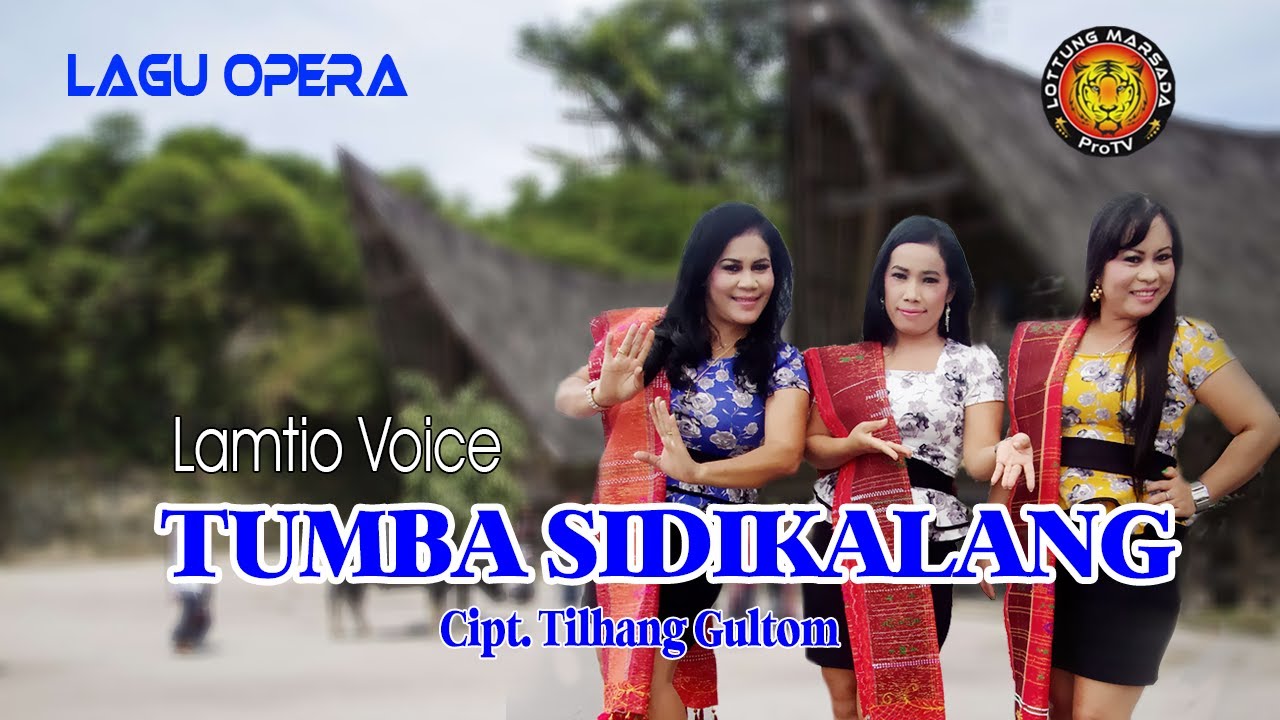 LAGU OPERA TUMBA SIDIKALANG - LAMTIO VOICE ( OFFICIAL VIDEO MUSIC )