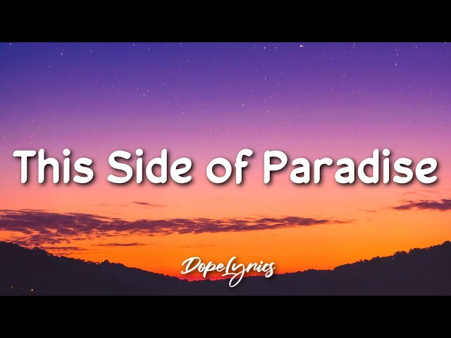 This Side of Paradise - Coyote Theory (Lyrics) 🎵 class=