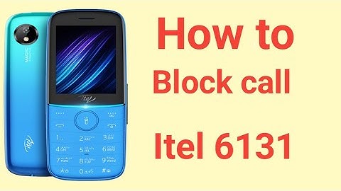 How to Block unknown number phone call on itel 6131