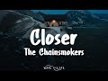 The Chainsmokers - Closer (Lyrics)