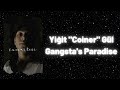 Yiğit "Coiner" Gül Gangsta's Paradise