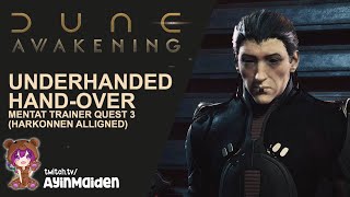 Underhanded Hand-over - Mentat Trainer Quest 3 (Harkonnen alligned) | Dune: Awakening