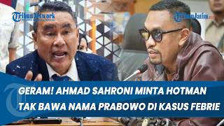 SAHRONI BLASTS HOTMAN! Tells Him to Stop Dragging President Prabowo’s Name Into the Febrie Case
