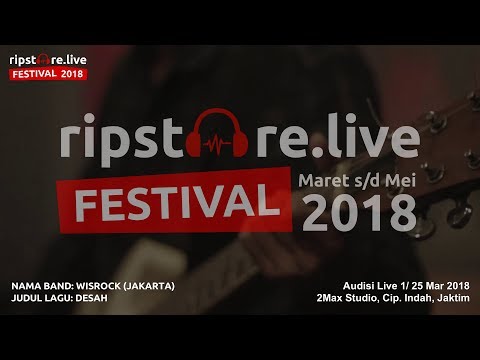 Wisrock - Desah (Audisi 1 Ripstore Live Festival 2018)