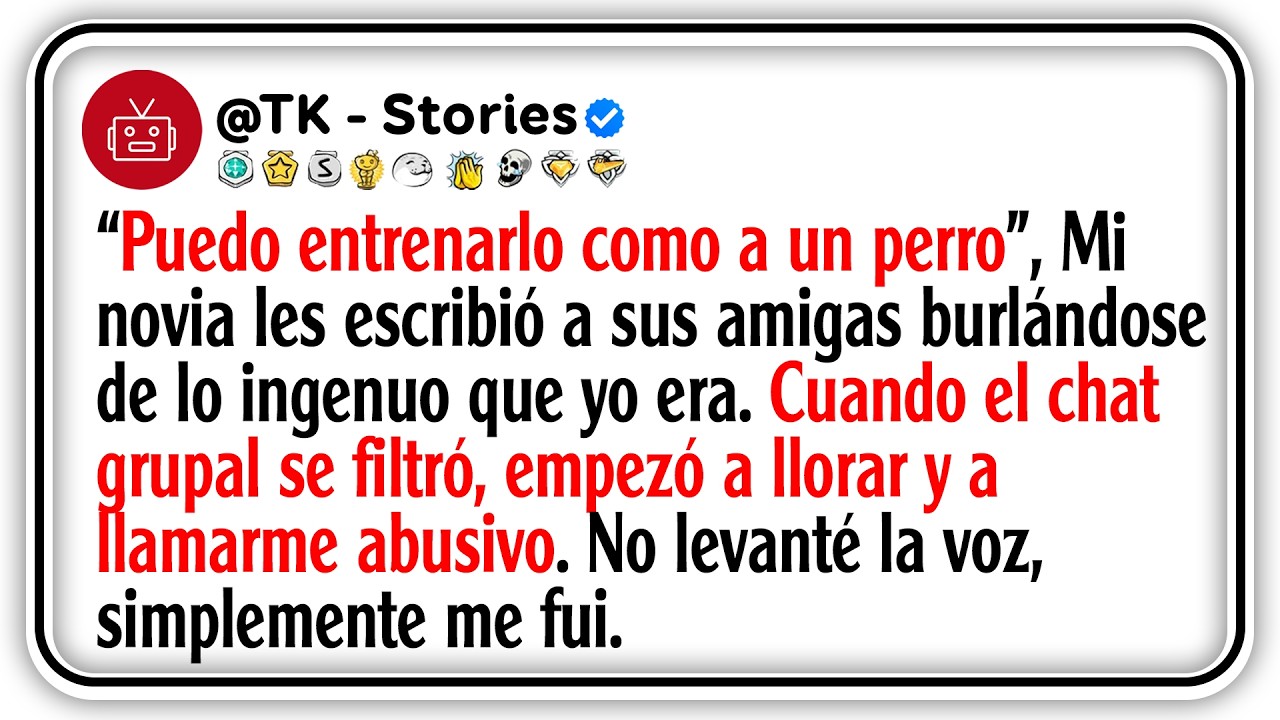 “Puedo entrenarlo como a un perro”, Mi novia les escribió a sus amigas burlándose de lo ingenuo...