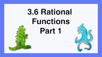 90 3.6 Rational Functions Part 1