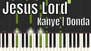 Jesus Lord (Piano Tutorial) - Kanye West | DONDA