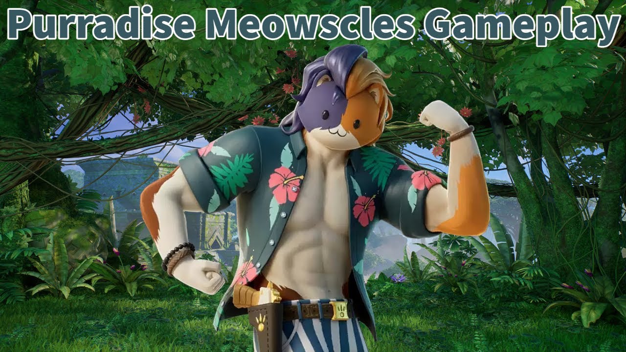 Purradise Meowscles Gameplay | Fortnite - No Commentary
