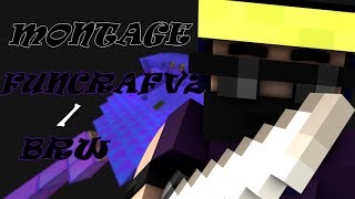 [BRW | FUNCRAFTV2] GROS MONTAGE PVP/KILLS/ SKILL/ MLG/ COMBOS