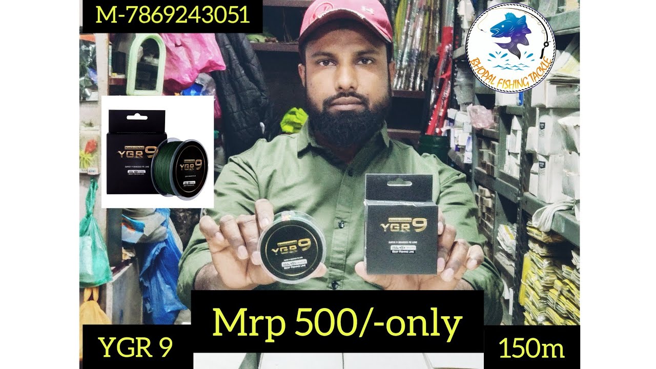 fishing monofilament line 150m mrp150 YGR 9 braided line mrp 500/- only 