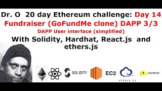 Solidity "Fundraising" DAPP with React.js and Hardhat on AWS/EC2 part 3/3 (day 14/20)