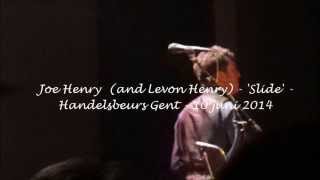 Joe Henry - &#39;Slide&#39; - @ Handelsbeurs Gent 10 juni 2014