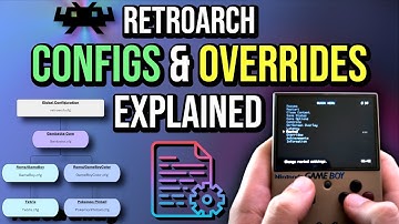 Understanding RetroArch Configs & Overrides