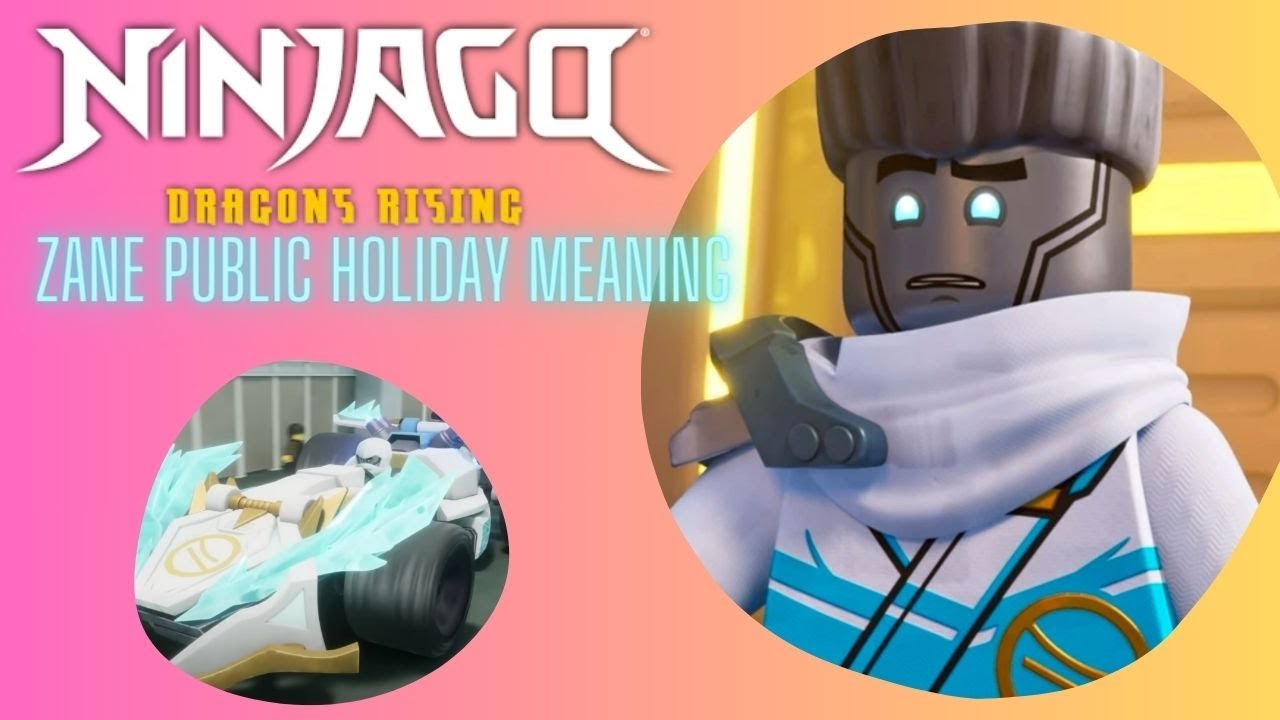 Ninjago Dragon Rising Part 2 Zane Public Holiday Meaning???? YouTube