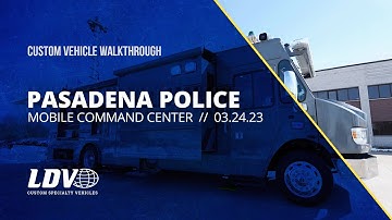 Pasadena Police (CA) Mobile Command Center
