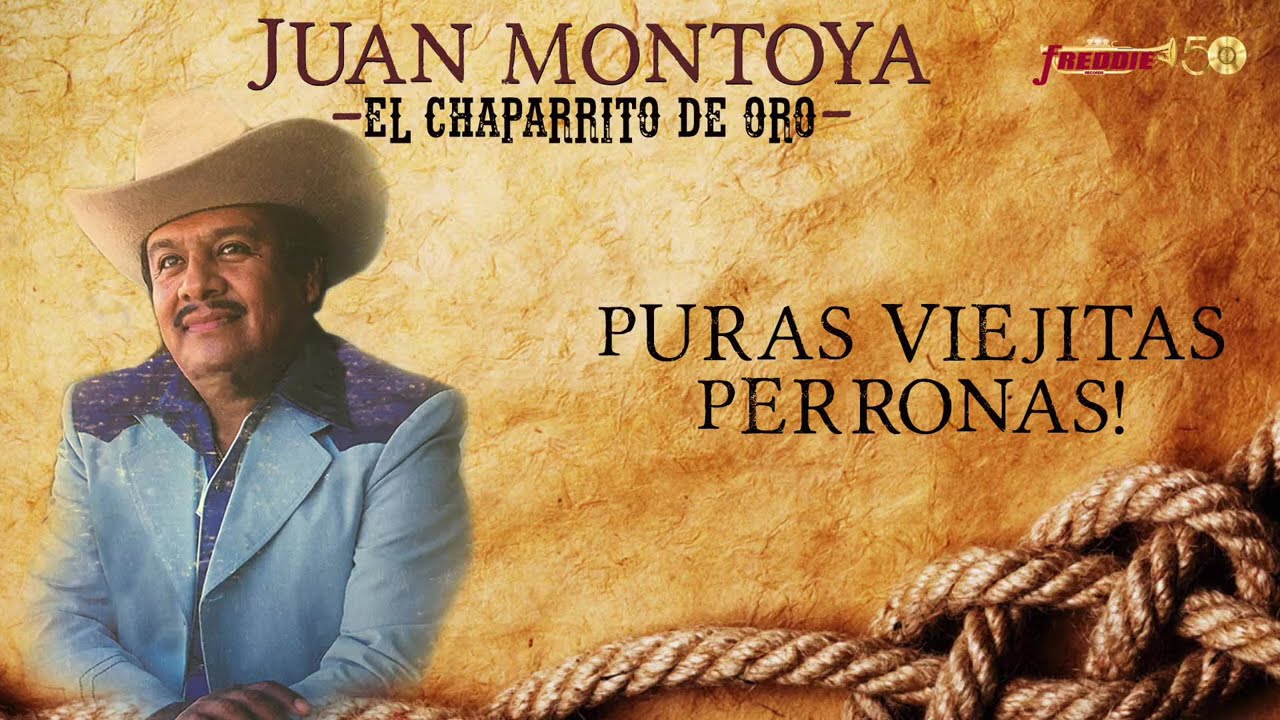 Juan Montoya - Puras Viejitas Perronas!
