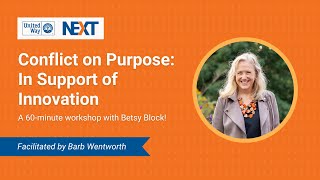 UW NEXT Webinar: Conflict on Purpose - In Support of Innovation