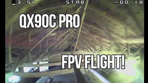 QX90C PRO FPV Flight!