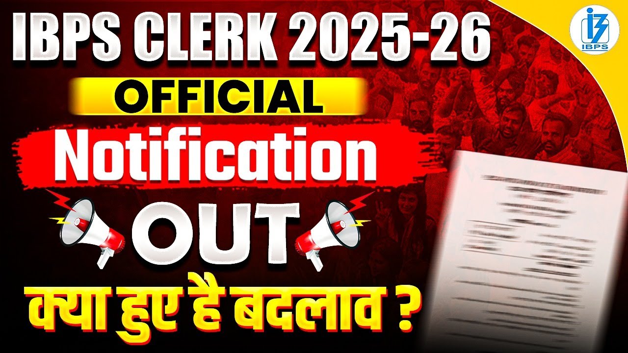 IBPS Clerk Notification 2025 | 10277 Vacancies | IBPS Clerk Notification Out 🔥 | Pattern Changed 😲