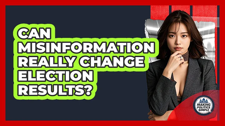 Can Misinformation Really Change Election Results? - Making Politics Simple