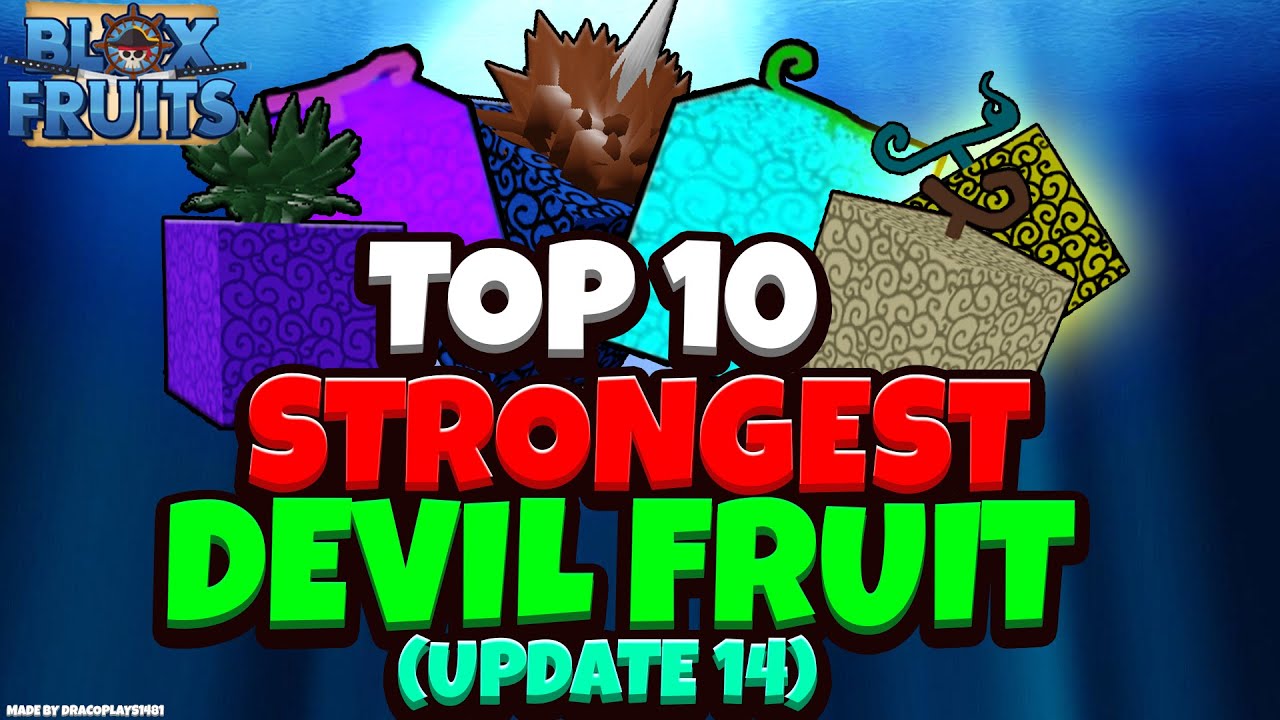 Top 10 Strongest Devil Fruits (Update 14) - Blox Fruits [Roblox] - Youtube