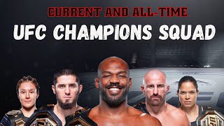 UFC Champions Squad / Current and All-time