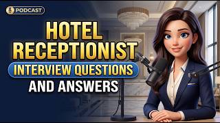 Hotel Receptionist Interview Questions and Answers