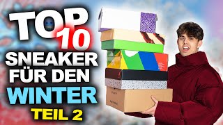 TOP 10 Sneaker für den Winter ☃️ - Teil 2