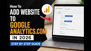 How To Add Website to Google Analytics.com in 2026-Step By Step Guide screenshot 2