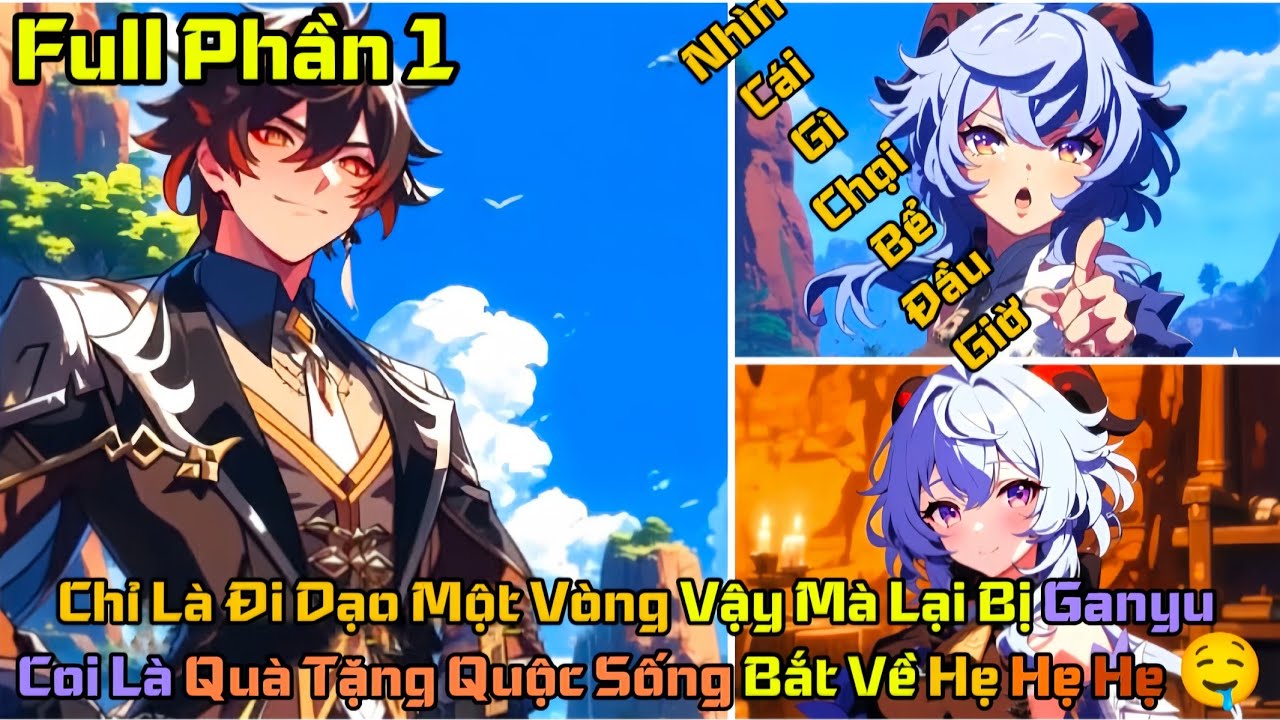 Chỉ Là Đi Dạo Một Vòng Vậy Mà Lại Bị Ganyu Coi Là Quà Tặng Quộc Sống Bắt Về Hẹ Hẹ Hẹ | Phần 1