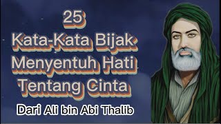25 kata kata bijak dari Ali bin Abi Thalib tentang cinta yang menyentuh hati