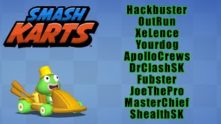 Smash Karts Pro Series 3 Hackbuster OutRun RocketFrog XeLence Yourdog Fubster JoeThePro MasterChief