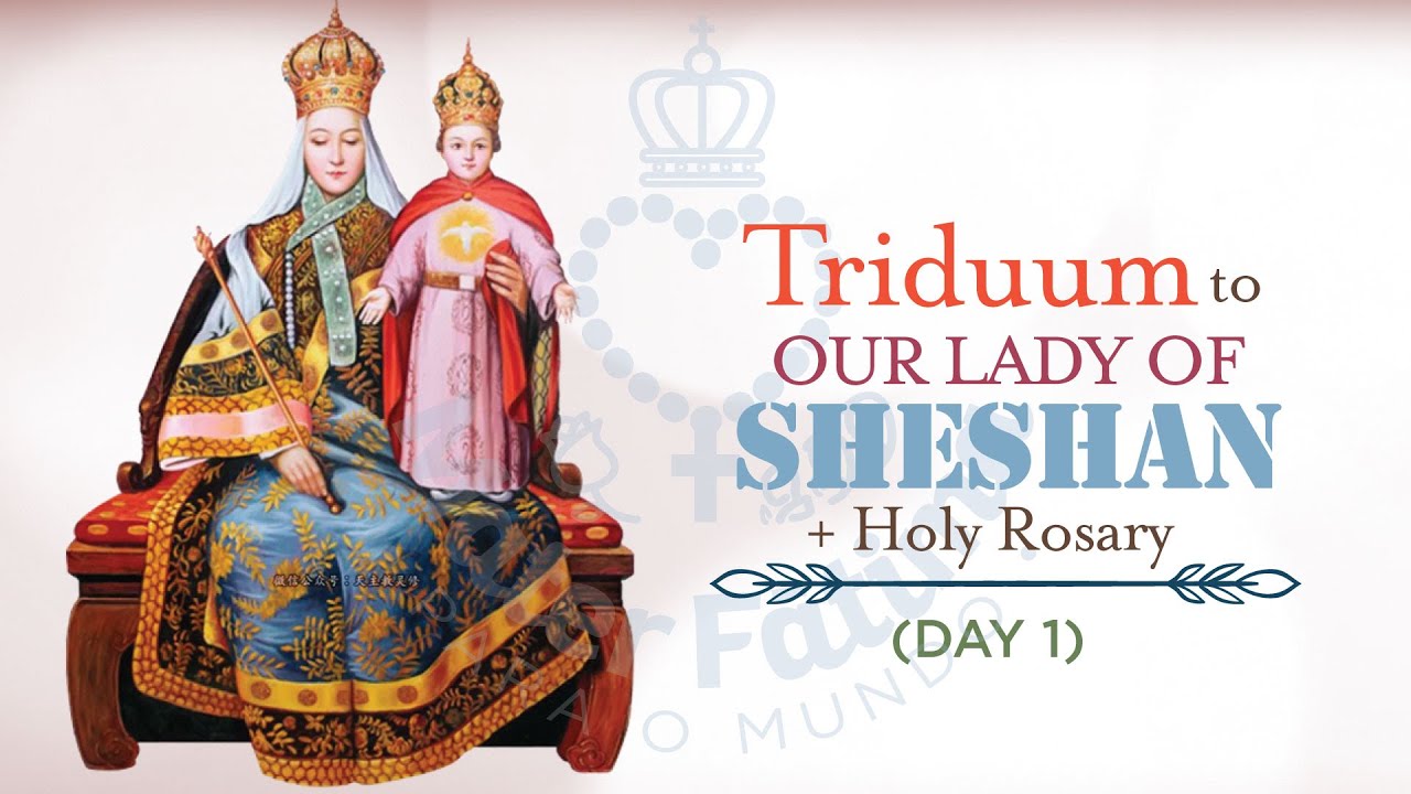 Our Lady Of Sheshan Prayer _ Liturgical Year : Prayers : Prayer to Our ...