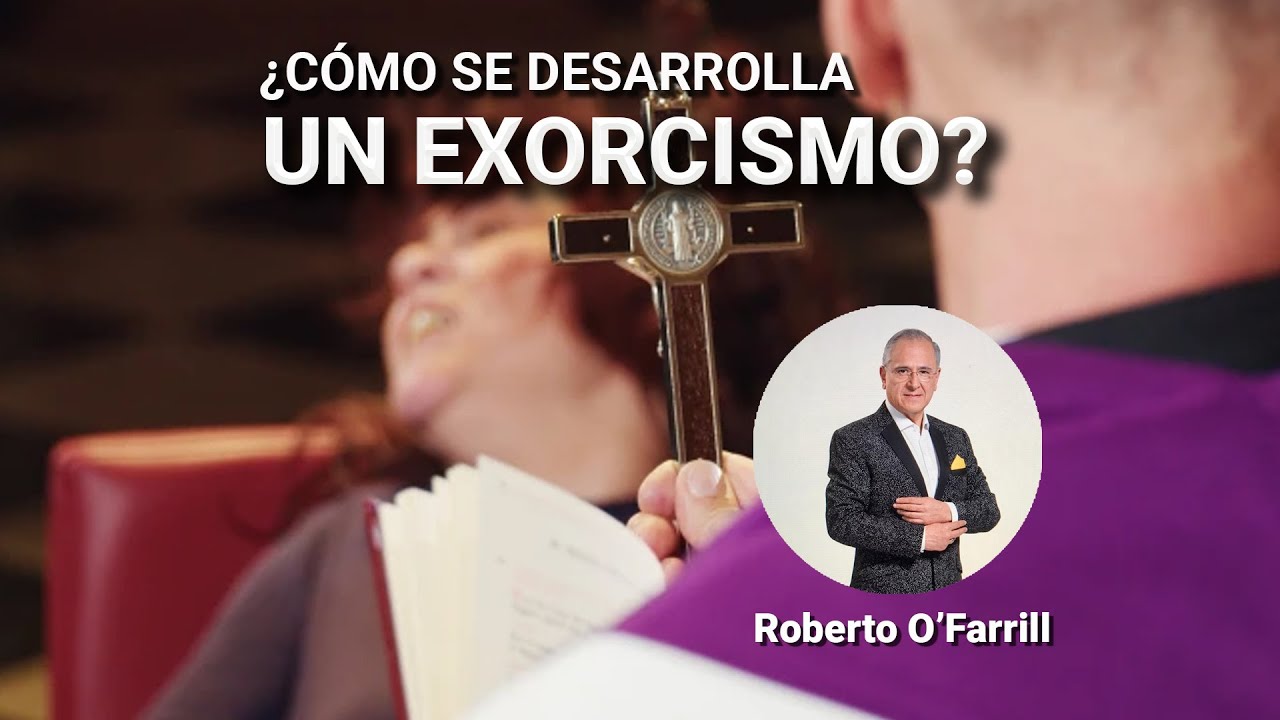 ¿Cómo se desarrolla un exorcismo?
