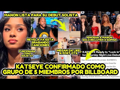 KATSEYE CONFIRMADO COMO GRUPO DE 5 MIEMBROS POR BILLBOARD○MANON SI SERA SOLISTA, YA GRABO CANCIONES?